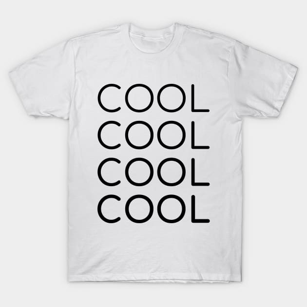 COOL T-Shirt by Oyeplot